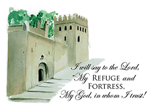 Strongholds 1: I will say to the Lord, My refuge and Fortress, My God, in whom I trust!