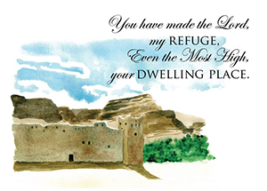 Strongholds 2: You have made the Lord my refuge, even the Most High, your dwelling place.